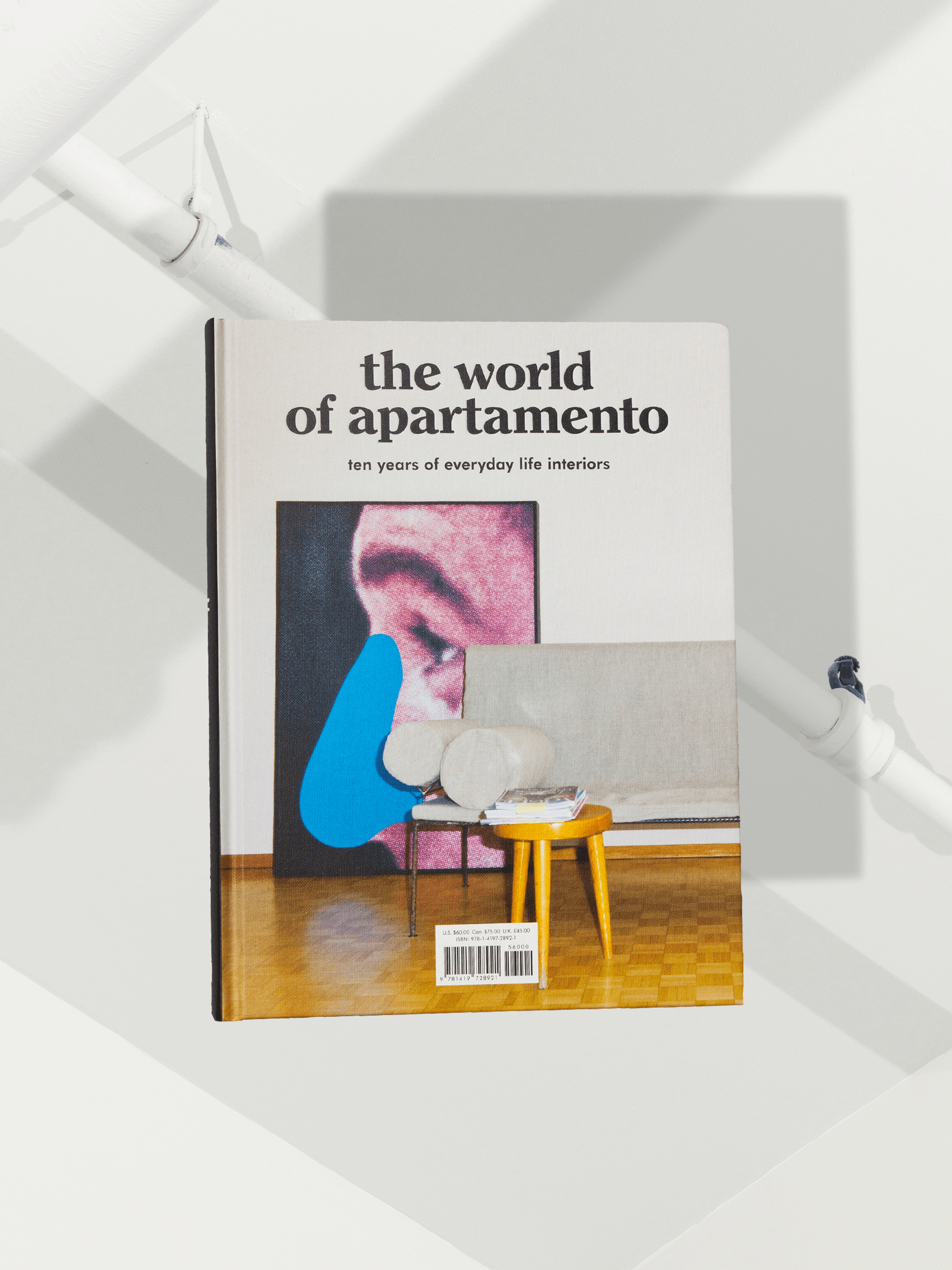 The World of Apartamento: 10 Years of Everyday Life Interiors